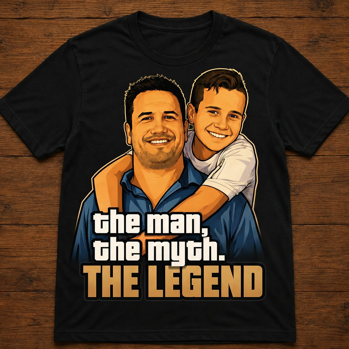 Custom T-shirt - For Him - The Man, The Myth, The Legend