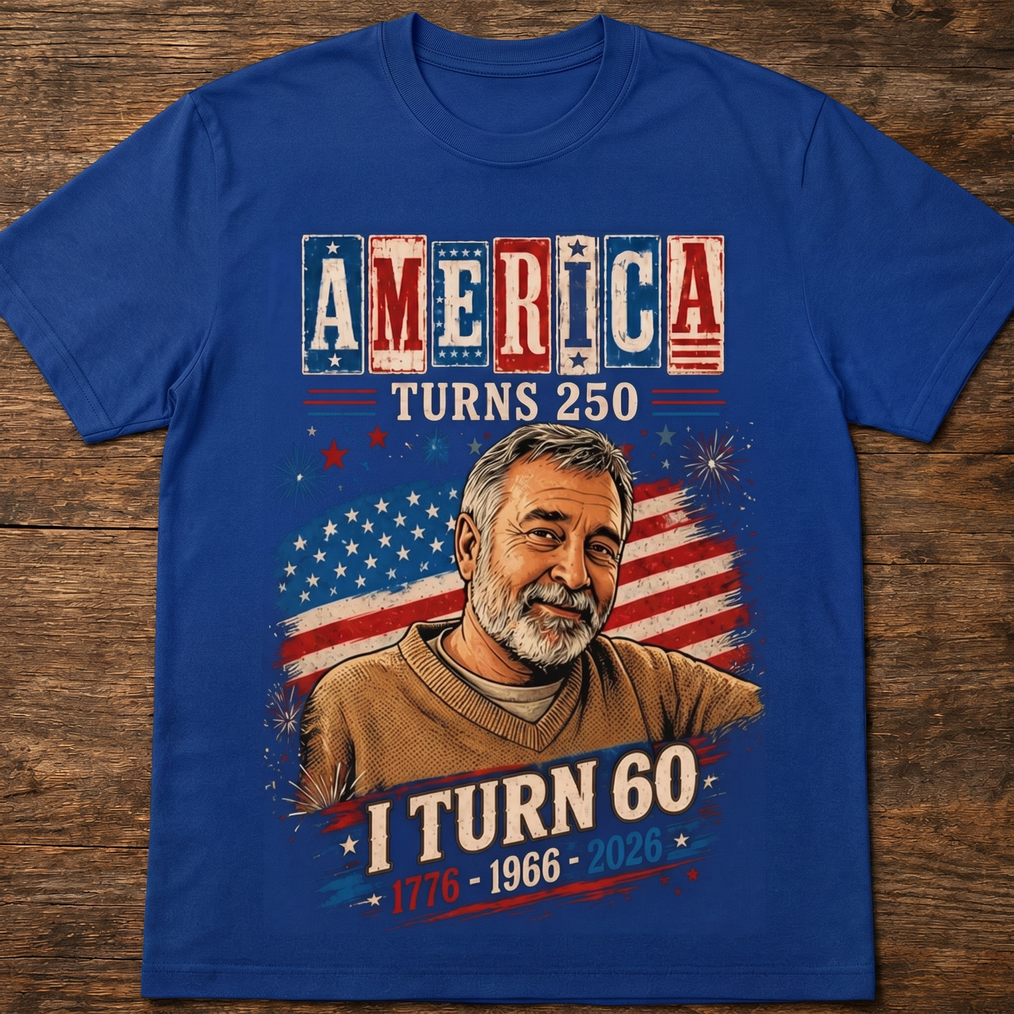 Custom T-shirt - America Turns 250 Birthday