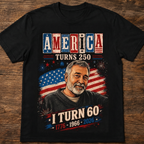Custom T-shirt - America Turns 250 Birthday