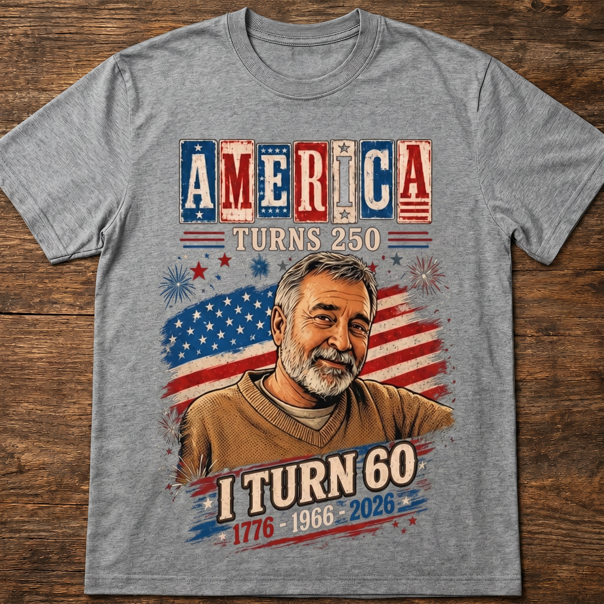 Custom T-shirt - America Turns 250 Birthday
