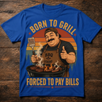 Custom T-shirt - For Dad - Born To Grill