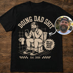 Custom T-shirt - For Dad - Doing Dad Shirt
