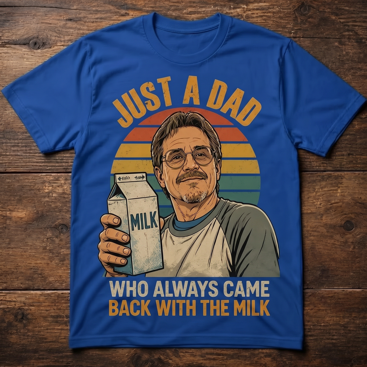 Custom T-shirt - For Dad - Dad Milk